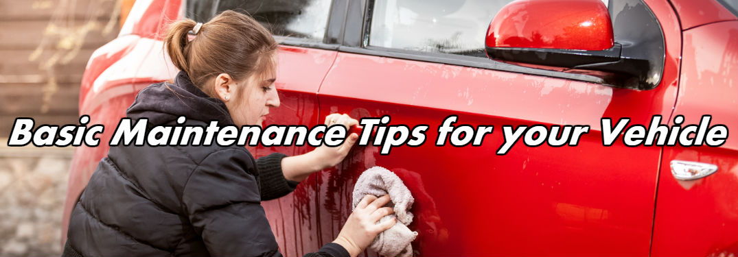 Basic Maintenance Tips to keep your Vehicle working properly