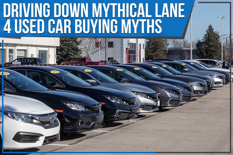 Driving Down Mythical Lane: 4 Used Car Buying Myths