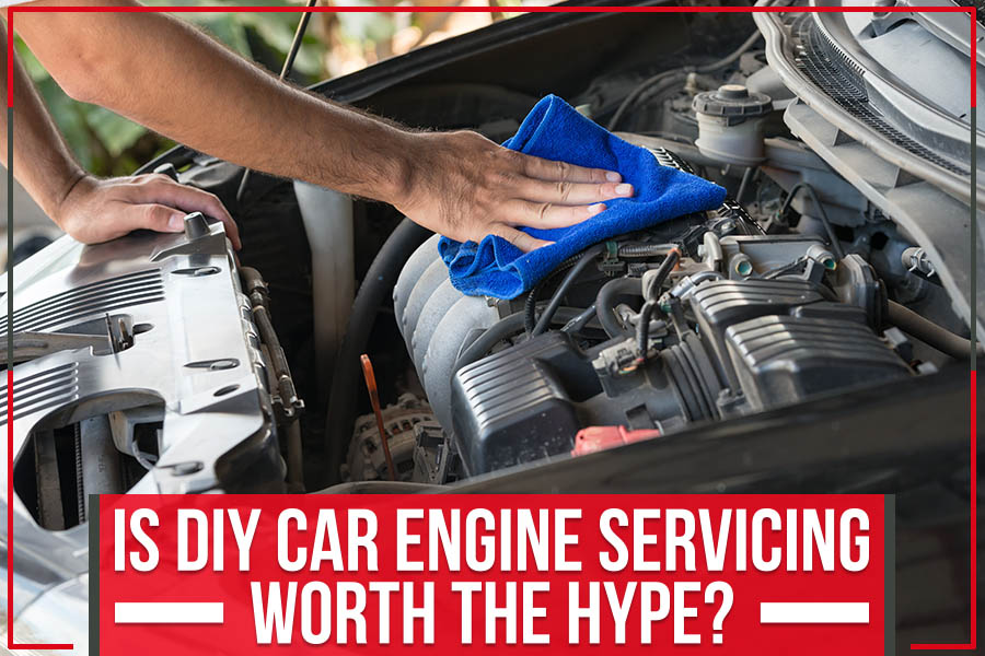 Is DIY Car Engine Servicing Worth the Hype?